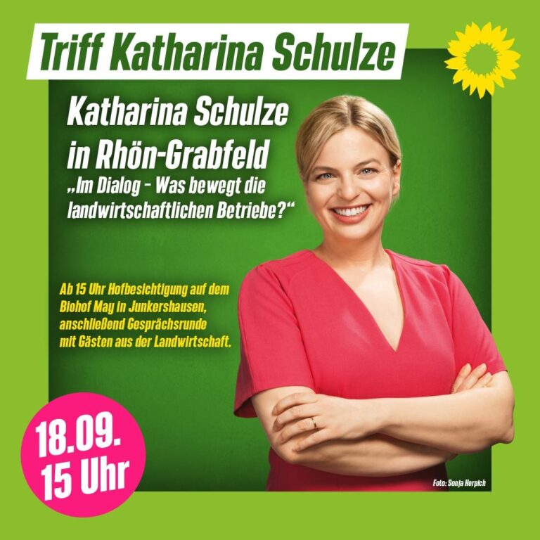 Triff Katharina Schulze in Rhön-Grabfeld!
